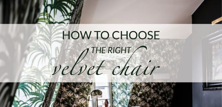 how to choose the right velvet chair