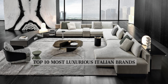 the-10-most-luxurious-italian-furniture-brands-of-2023