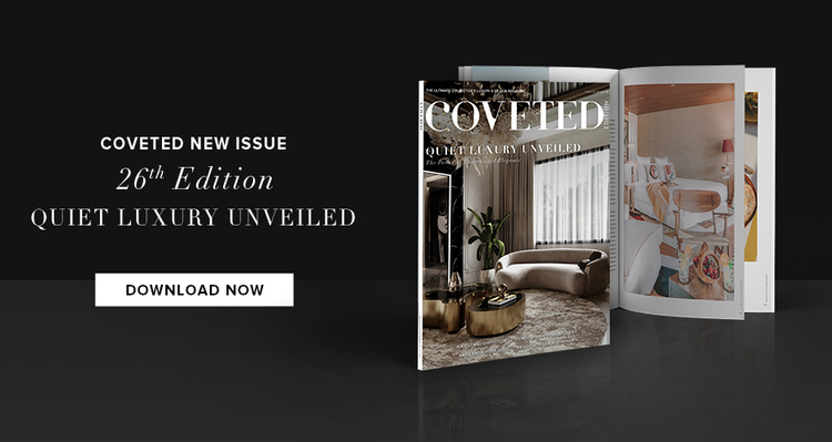 Dowload the latest Coveted Magazine  Quiet Luxury Inveiled!